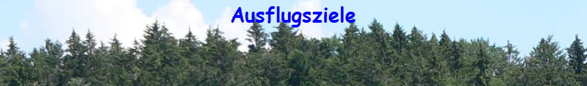 Ausflugsziele